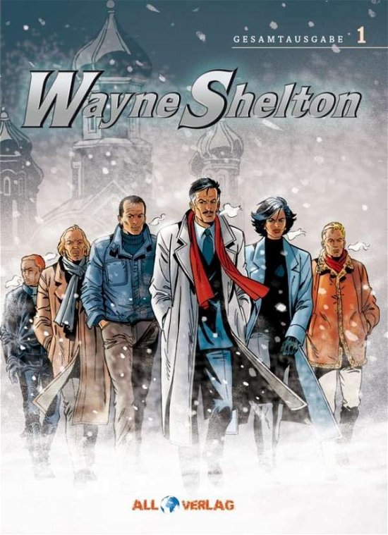 Cover for Denayer · Wayne Shelton Gesamtausgabe 1 (Bok)