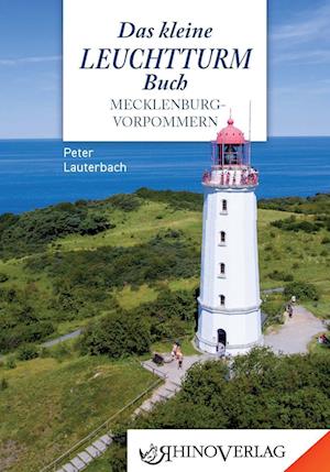 Cover for Peter Lauterbach · Das kleine Leuchtturmbuch Mecklenburg-Vorpommern (Book) (2025)