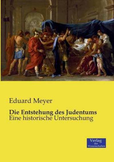 Cover for Eduard Meyer · Die Entstehung des Judentums: Eine historische Untersuchung (Paperback Book) (2019)