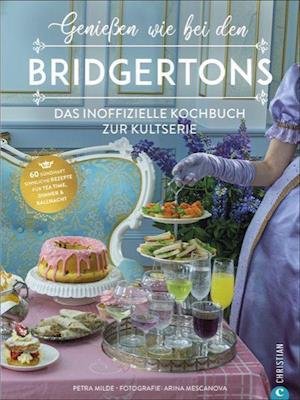 Cover for Petra Milde · Genießen wie bei den Bridgertons (Innbunden bok) (2021)