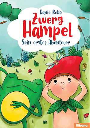 Danie Reko · Zwerg Hampel - Sein erstes Abenteuer (Band 1) (Buch) (2022)