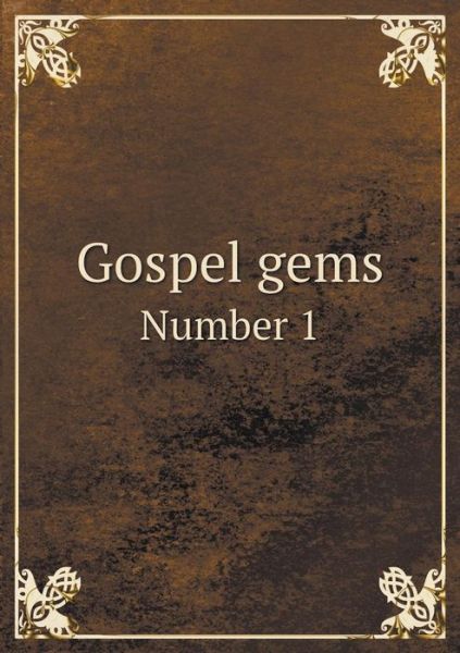 Cover for J Lincoln Hall · Gospel Gems Number 1 (Paperback Book) (2015)