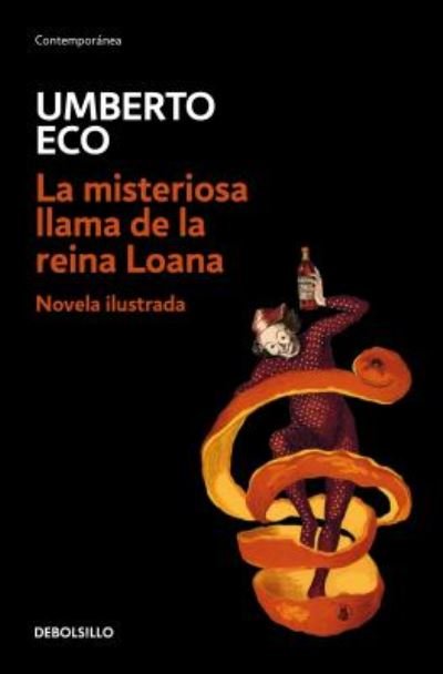 Cover for Umberto Eco · La misteriosa llama de la reina Loana /The Mysterious Flame of Queen Loana (Paperback Bog) (2017)