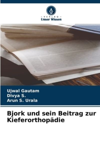 Cover for Ujwal Gautam · Bjork und sein Beitrag zur Kieferorthopadie (Pocketbok) (2021)