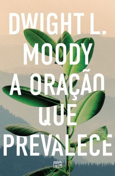 Cover for Dwight L Moody · A oracao que prevalece (Paperback Bog) (2021)