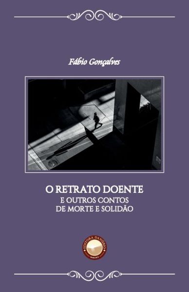 Cover for Fábio Gonçalves · O Retrato Doente (Paperback Book) (2021)