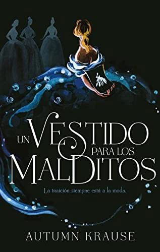 Cover for Autumn Krause · Un Vestido Para Los Malditos (Paperback Book) (2021)