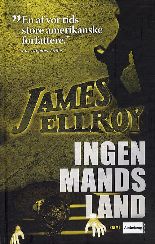 Cover for James Ellroy · Ingenmandsland (Bound Book) [4th edition] (2007)
