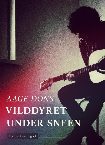 Cover for Aage Dons · Vilddyret under sneen (Sewn Spine Book) [1st edition] (2017)