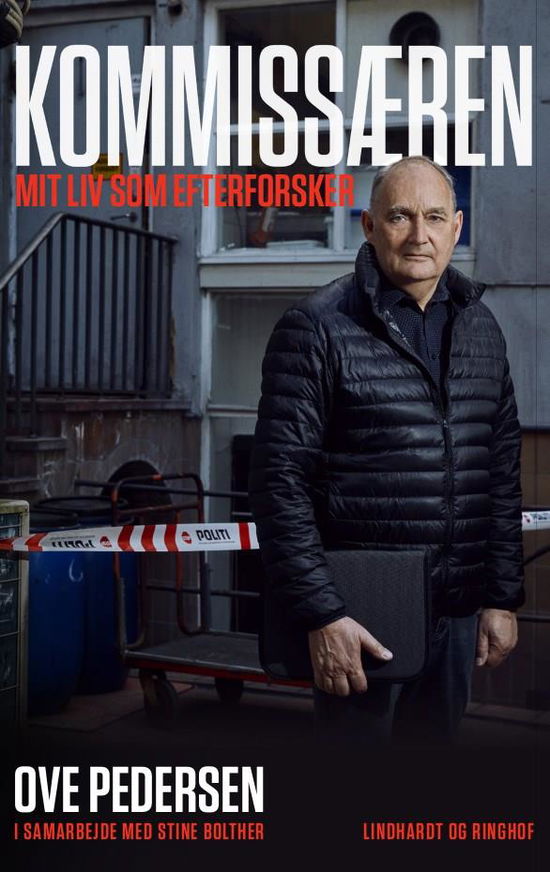 Kommissæren - Mit liv som efterforsker - Ove Pedersen; Stine Bolther - Livres - Lindhardt og Ringhof - 9788711912102 - 25 septembre 2019