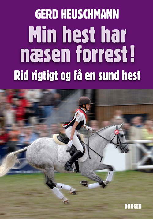 Cover for Gerd Heuschmann · Min hest har næsen forrest! (Bound Book) [1st edition] (2010)