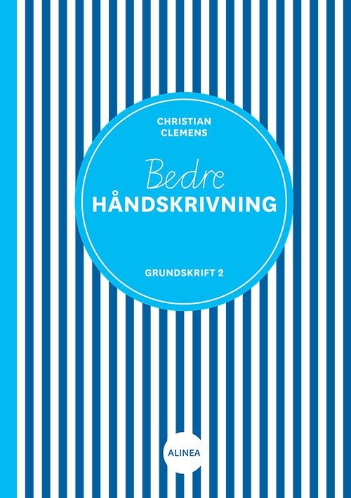 Cover for Christian Clemens · Bedre håndskrivning: Bedre håndskrivning, Grundskrift 2 (Sewn Spine Book) [2º edição] (2015)