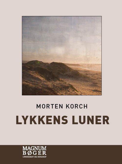 Cover for Morten Korch · Lykkens luner (Storskrift) (Innbunden bok) (2019)