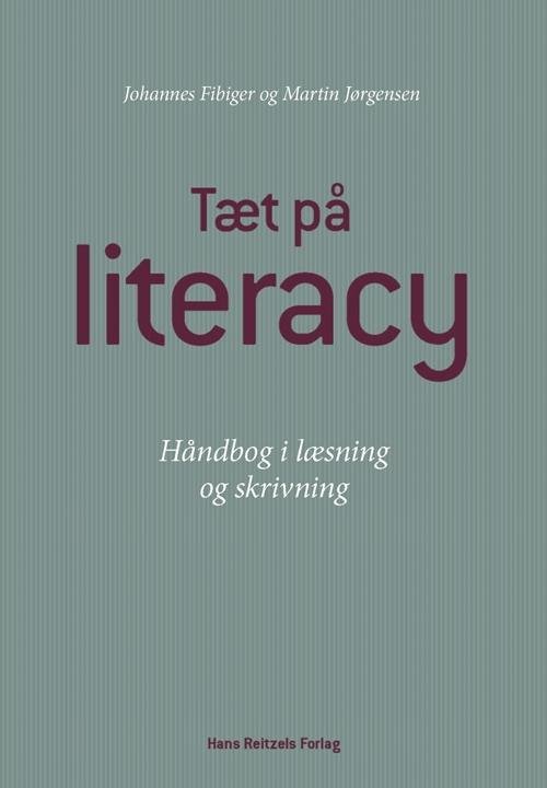 Cover for Johannes Fibiger; Martin Jørgensen · Tæt på literacy (Sewn Spine Book) [1th edição] (2016)