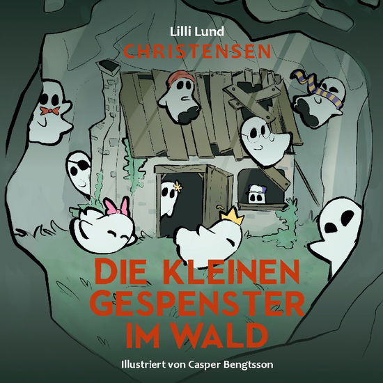 Cover for Lilli Lund Christensen · Die kleinen Gespenster im Wald (Hardcover Book) [1st edition] (2025)
