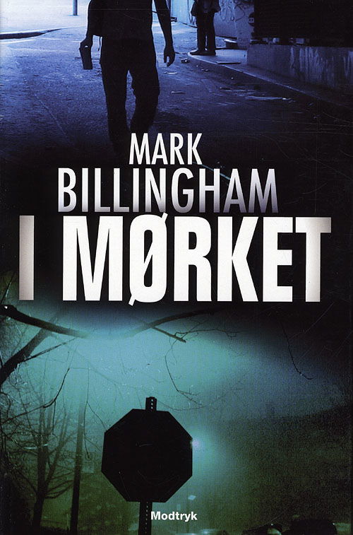 Cover for Mark Billingham · I mørket (Sewn Spine Book) [1st edition] (2009)