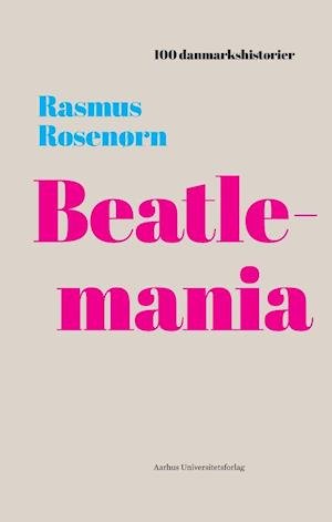 Cover for Rasmus Rosenørn · Beatlemania (Buch) (2001)