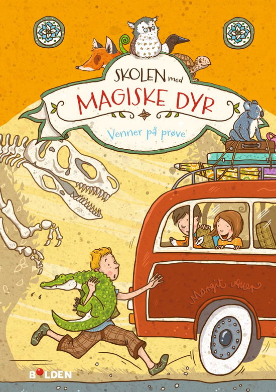 Cover for Margit Auer · Skolen med magiske dyr: Skolen med magiske dyr 4: Venner på prøve (Hæftet bog) [1. udgave] (2017)