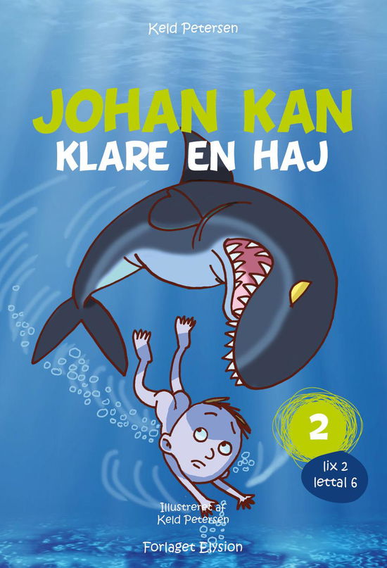 Cover for Keld Petersen · Johan kan 2: Johan kan - klare en haj (Hardcover bog) [1. udgave] (2014)