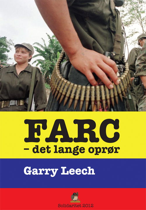 Cover for Gerry Leech · FARC – det lange oprør (Paperback Book) [1. wydanie] (2015)