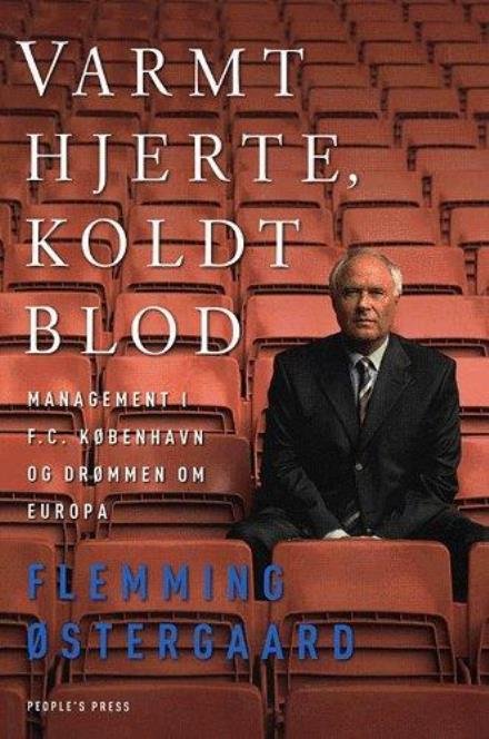 Cover for Flemming Østergaard · Varmt hjerte, koldt blod (Book) [1e uitgave] (2005)