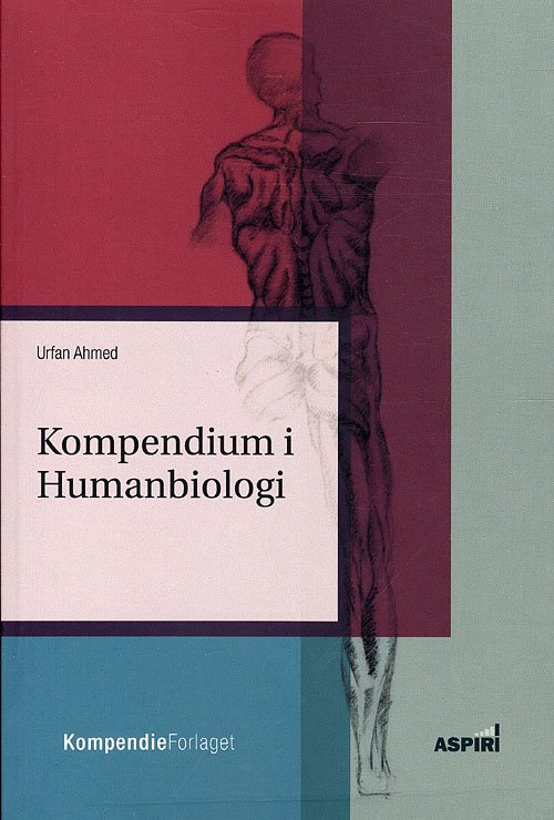 Cover for Urfan Ahmed · Kompendium i Humanbiologi (Hæftet bog) [1. udgave] (2011)
