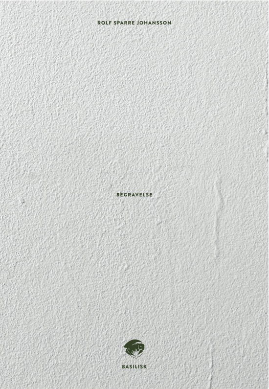 Cover for Rolf Sparre Johansson · Serie B: Begravelse (Heftet bok) [1. utgave] (2016)