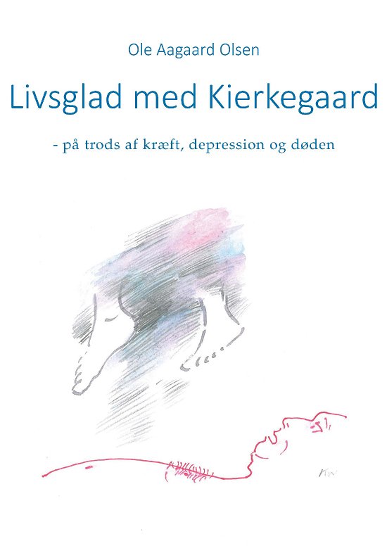 Cover for Ole Aagaard Olsen · Livsglad med Kierkegaard (Heftet bok) [1. utgave] (2018)