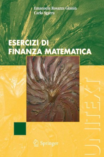 Cover for Carlo Sgarra · Esercizi di finanza matematica (Book) [Italian, 2007 edition] (2007)