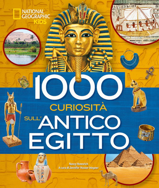 1000 Curiosita Sull'antico Egitto. Ediz. A Colori - Nancy Honovich - Bücher -  - 9788854051102 - 