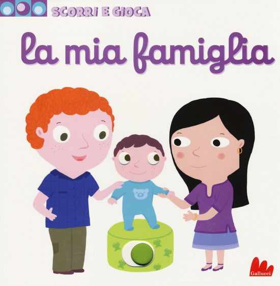 Cover for Nathalie Choux · La Mia Famiglia. Scorri E Gioca. Ediz. Illustrata (Book)