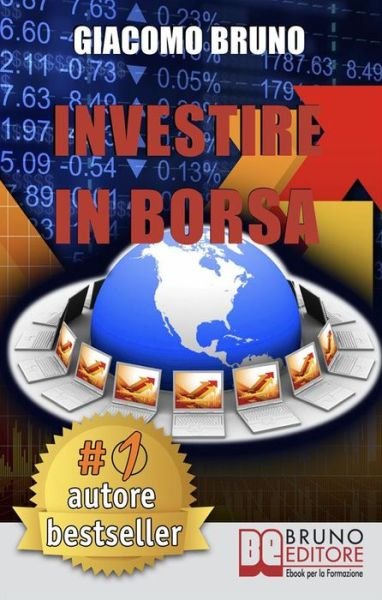 Cover for Giacomo Bruno · Investire In Borsa (Pocketbok) (2018)