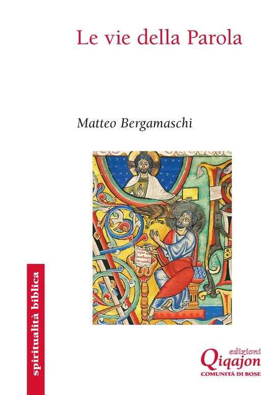 Cover for Matteo Bergamaschi · Le Vie Della Parola. Settantatre Sentieri Nella Bibbia (Book)