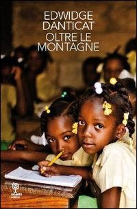 Oltre Le Montagne - Edwidge Danticat - Books -  - 9788896855102 - 