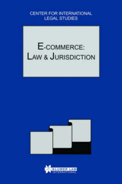 Cover for Dennis Campbell · E-Commerce: Law and Jurisdiction: The Comparative Law Yearbook of International Business - Comparative Law Yearbook Series Set (Hardcover Book) (2003)