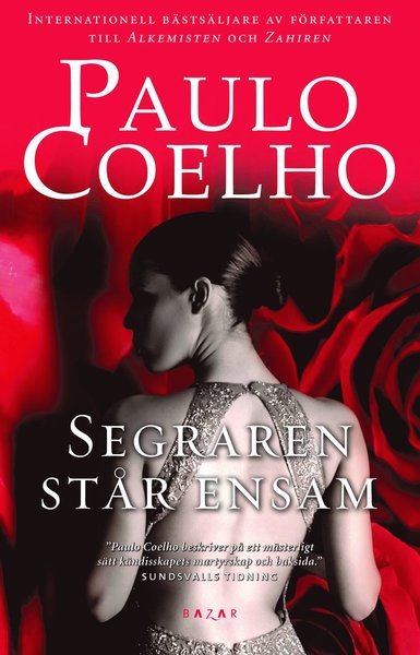 Cover for Paulo Coelho · Segraren står ensam (Bog) (2010)