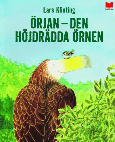 Örjan : den höjdrädda örnen - Lars Klinting - Books - En bok för alla - 9789172217102 - October 29, 2015