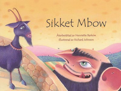 Sikket Mbow (wolof) - Henriette Barkow - Books - ndio kultur & kommunikation - 9789187547102 - October 10, 2014