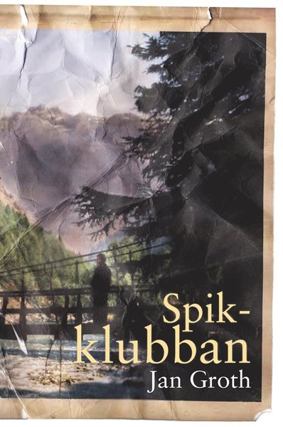 Jan Groth · Spikklubban (Bound Book) (2017)