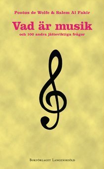 Cover for Salem Al Fakir · Vad är?-serien: Vad är musik och 100 andra jätteviktiga frågor (Bok) (2011)