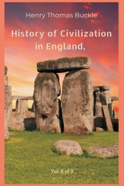 Cover for Henry Thomas Buckle · History of Civilization in England, Vol. 2 of 3 (Paperback Book) (2021)