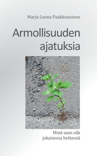 Cover for Paakkunainen · Armollisuuden ajatuksia (Book) (2017)
