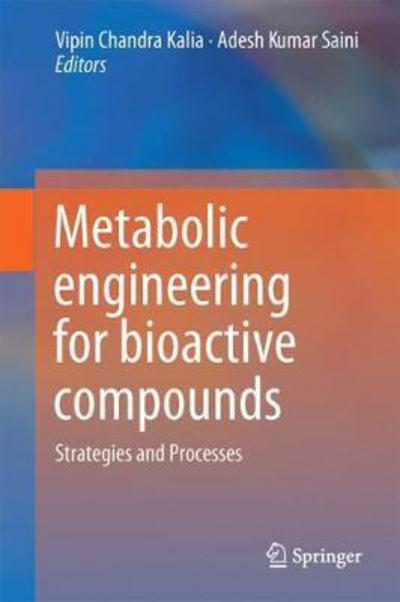 Cover for Metabolic Engineering for Bioactive Compounds (Book) [1st ed. 2017 edition] (2017)