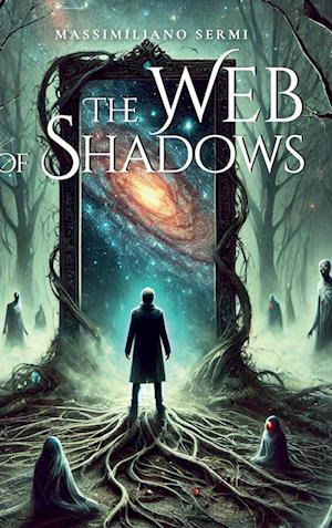 Cover for Massimiliano Sermi · The Web Of Shadows (Book) (2024)