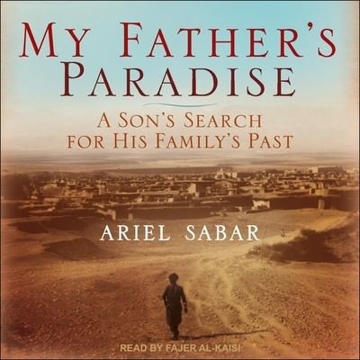 Cover for Ariel Sabar · My Father's Paradise (CD) (2021)