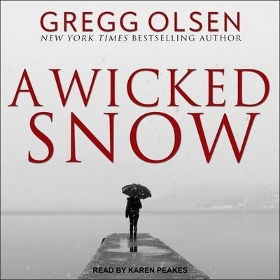 Cover for Gregg Olsen · A Wicked Snow (CD) (2020)