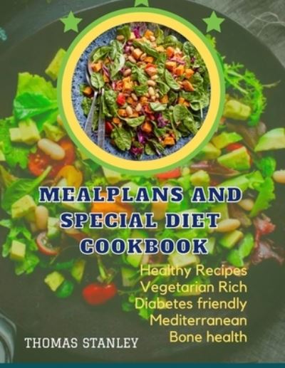 Cover for Thomas Stanley · Mealplans and Special Diet Cookbook (Paperback Book) (2021)