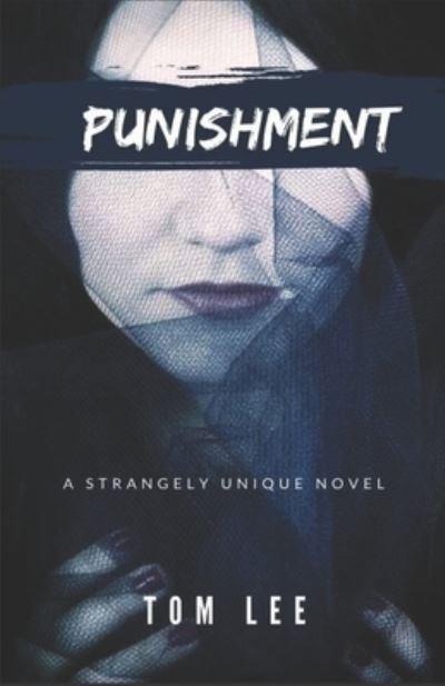 Cover for Tom Lee · Punishment: A Fiction Novel by Tom Lee (Paperback Book) (2021)