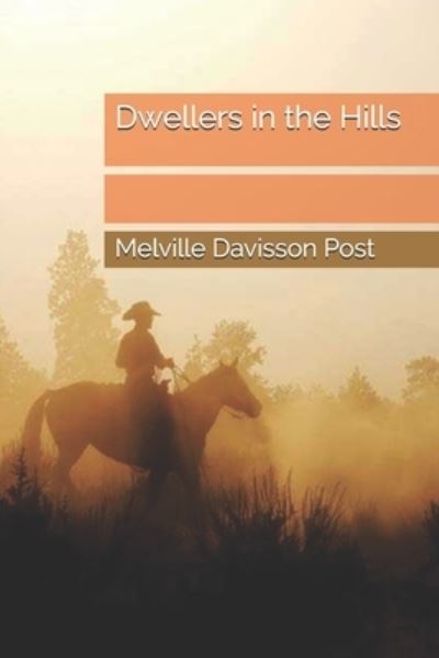 Cover for Melville Davisson Post · Dwellers in the Hills (Paperback Book) (2021)