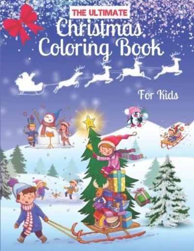 Cover for Dorota Kowalska · The Ultimate Christmas Coloring Book for Kids (Paperback Book) (2020)